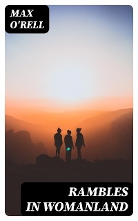 Rambles in Womanland - Max O'Rell