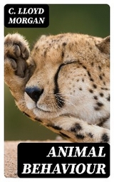 Animal Behaviour - C. Lloyd Morgan