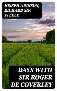 Days with Sir Roger De Coverley