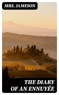The Diary of an Ennuyée