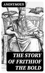 The Story Of Frithiof The Bold -  Anonymous