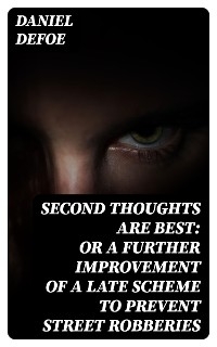 Second Thoughts are Best: Or a Further Improvement of a Late Scheme to Prevent Street Robberies
