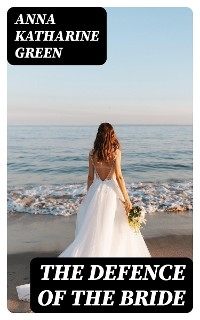 The Defence Of The Bride