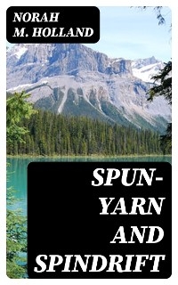 Spun-yarn and Spindrift