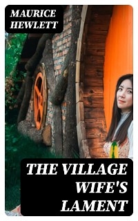 The Village Wife's Lament