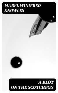 A Blot on the Scutcheon