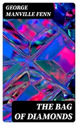 The Bag of Diamonds - George Manville Fenn