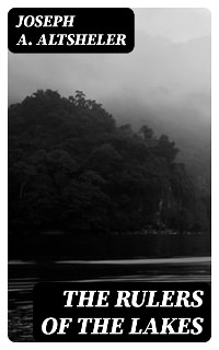 The Rulers of the Lakes