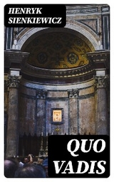Quo Vadis - Henryk Sienkiewicz
