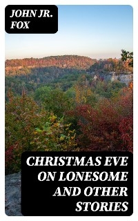 Christmas Eve on Lonesome and Other Stories