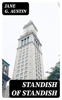 Standish of Standish - Jane G. Austin
