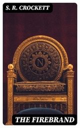 The Firebrand - S. R. Crockett