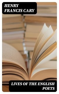 Lives of the English Poets - Henry Francis Cary