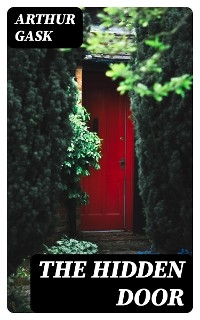 The Hidden Door - Arthur Gask