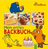 Die Maus - Mein erstes Backbuch