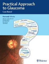 Practical Approach to Glaucoma - Ramanjit Sihota