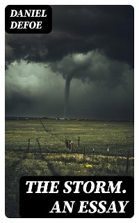 The Storm. An Essay