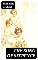 The Song of Sixpence - Walter Crane