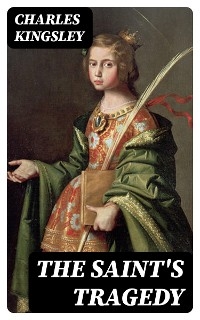 The Saint's Tragedy