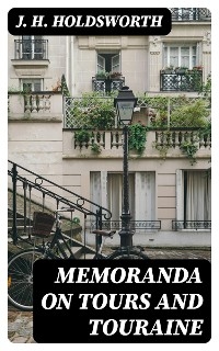 Memoranda on Tours and Touraine