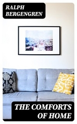 The Comforts of Home - Ralph Bergengren