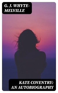 Kate Coventry: An Autobiography