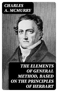 The Elements of General Method, Based on the Principles of Herbart