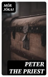 Peter the Priest - M&oacute;r J&oacute;kai