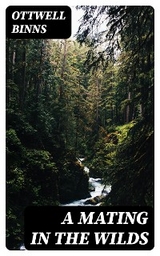 A Mating in the Wilds - Ottwell Binns