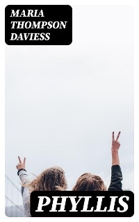 Phyllis - Maria Thompson Daviess