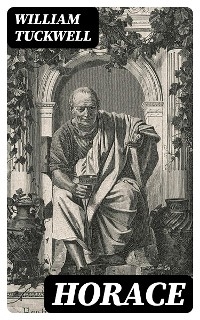 Horace - William Tuckwell