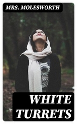 White Turrets - Mrs. Molesworth