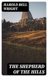 The Shepherd of the Hills - Harold Bell Wright