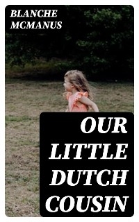 Our Little Dutch Cousin