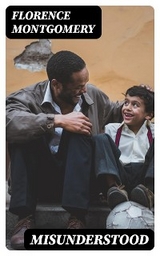 Misunderstood - Florence Montgomery