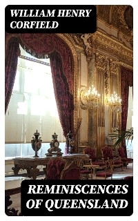 Reminiscences of Queensland