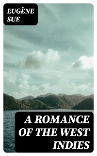A Romance of the West Indies