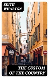 The Custom of the Country - Edith Wharton