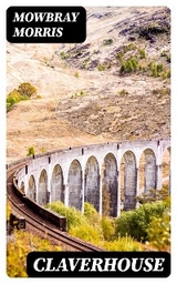 Claverhouse - Mowbray Morris