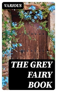 The Grey Fairy Book