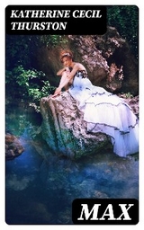 Max - Katherine Cecil Thurston