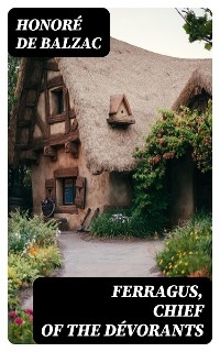 Ferragus, Chief of the Dévorants