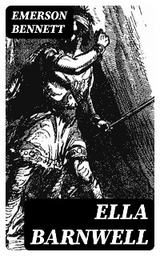 Ella Barnwell - Emerson Bennett