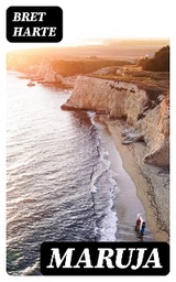 Maruja - Bret Harte