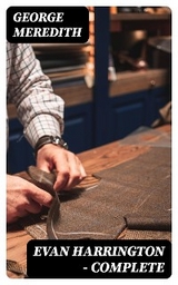 Evan Harrington &mdash; Complete - George Meredith