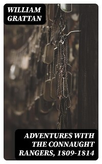 Adventures with the Connaught Rangers, 1809-1814