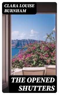 The Opened Shutters