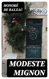 Modeste Mignon - Honor&eacute; de Balzac