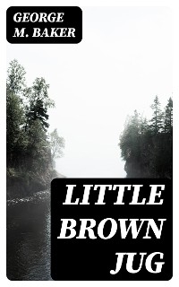 Little Brown Jug