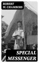 Special Messenger - Robert W. Chambers